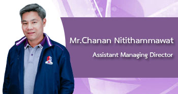 Mr.Chanan Nitithammawat Acting Assistant Managing Director